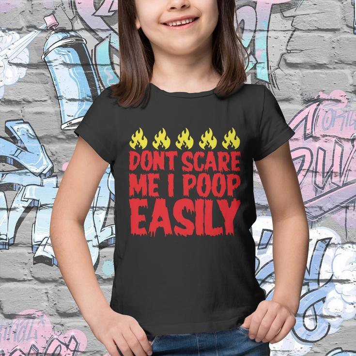 Dont Scare Me I Poop Easily Halloween Quote Youth T-shirt