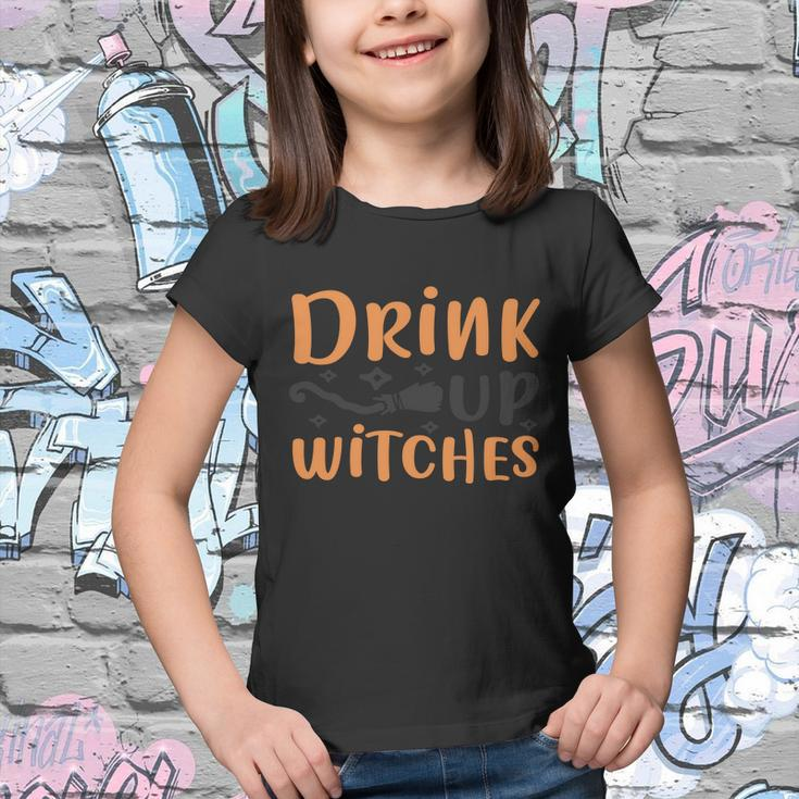 Drink Up Witches Funny Halloween Quote V6 Youth T-shirt