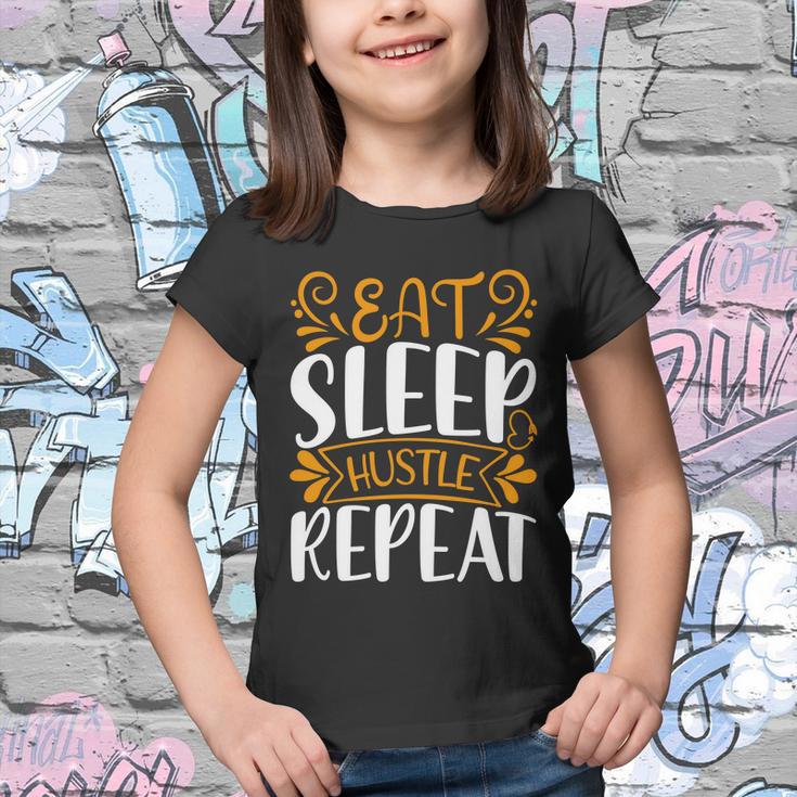 Eat Sleep Hustle Repeat Youth T-shirt