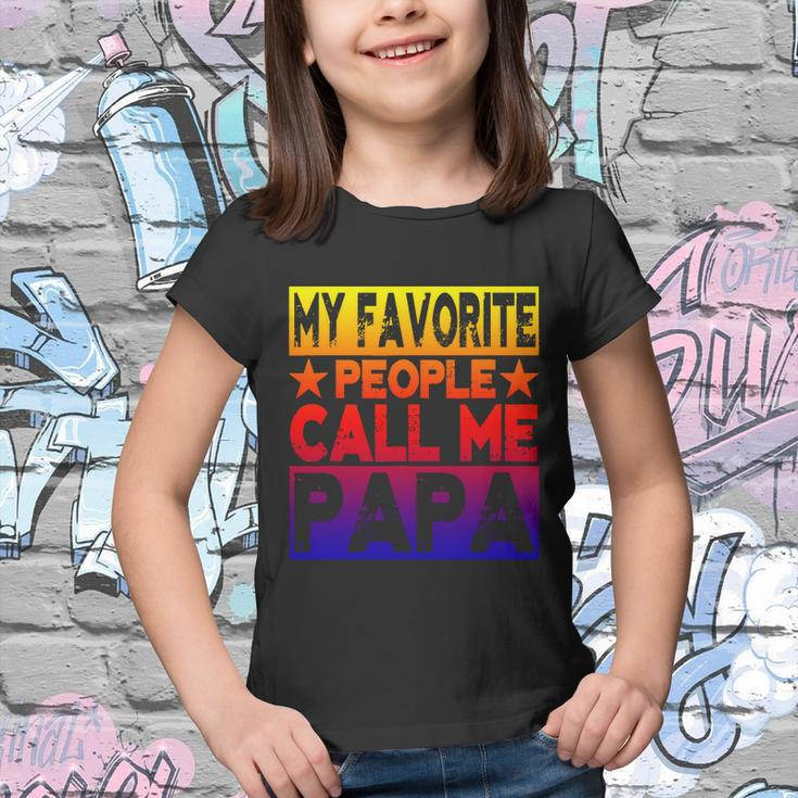 Family 365 My Favorite People Call Me Papa Grandpa Gift V2 Youth T-shirt