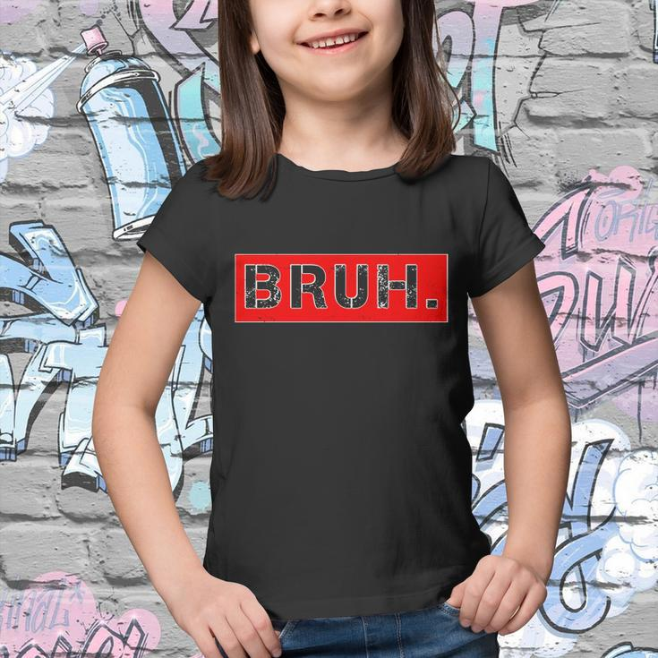 Funny Bruh Meme Youth T-shirt