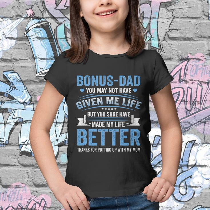 Funny Fathers Day Bonus Dad Gift From Daughter Son Wife Gift Youth T-shirt