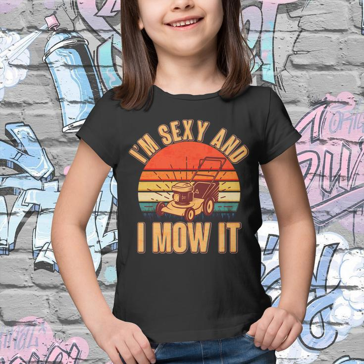 Funny Im Sexy And I Mow It Vintage Tshirt Youth T-shirt