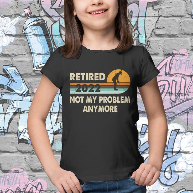 Funny Retired 2022 I Worked My Whole Life For This Meaningful Gift Funny Gift Youth T-shirt