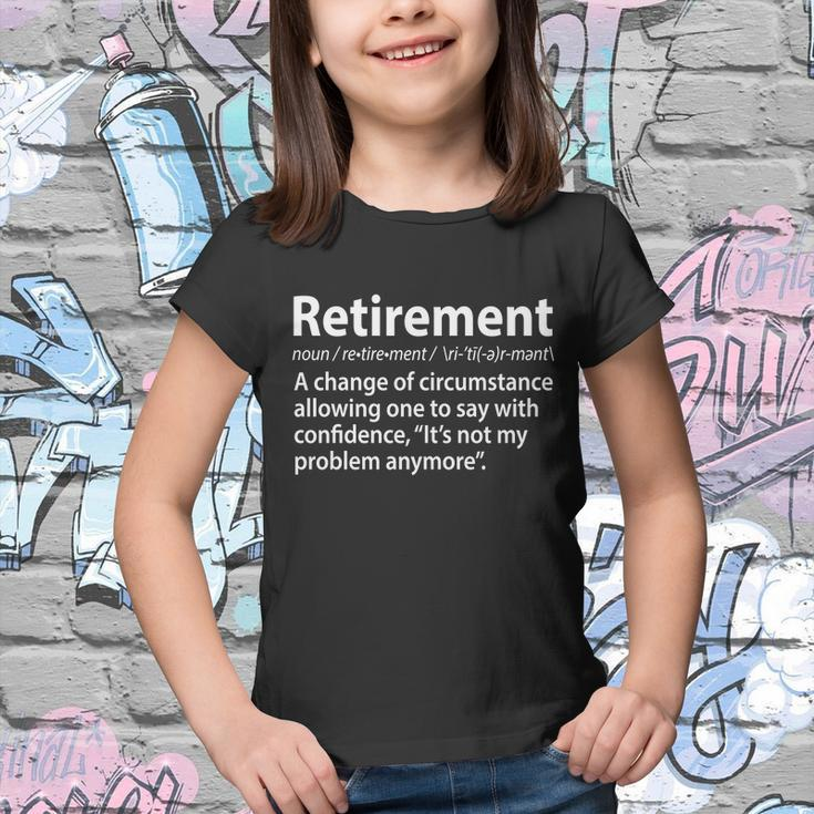 Funny Retirement Definition Tshirt Youth T-shirt