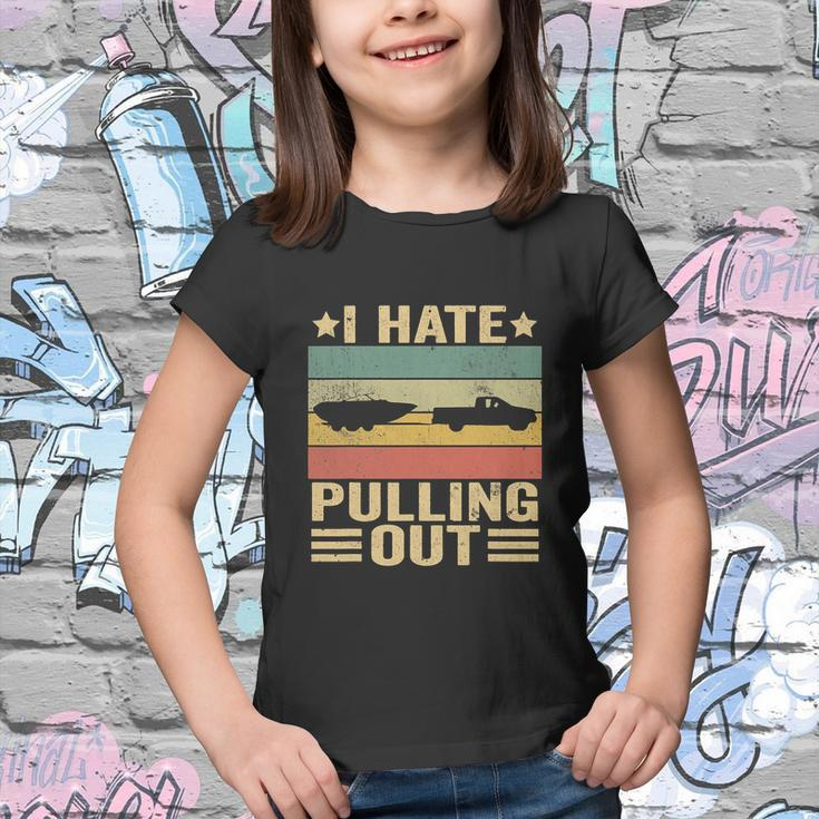Funny Saying Vintage I Hate Pulling Out Boating Boat Captain Youth T-shirt