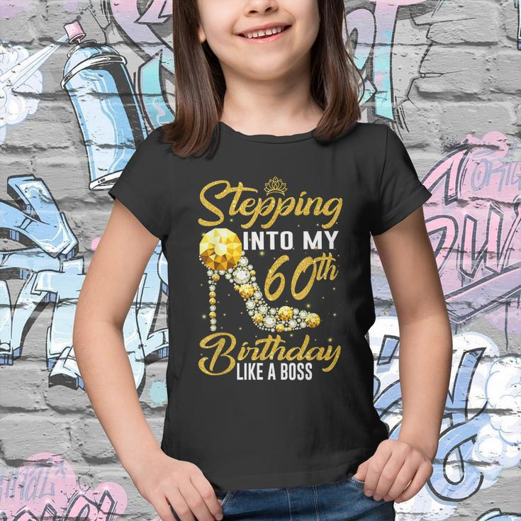 Funny Stepping Into My 60Th Birthday Gift Like A Boss Diamond Shoes Gift Youth T-shirt