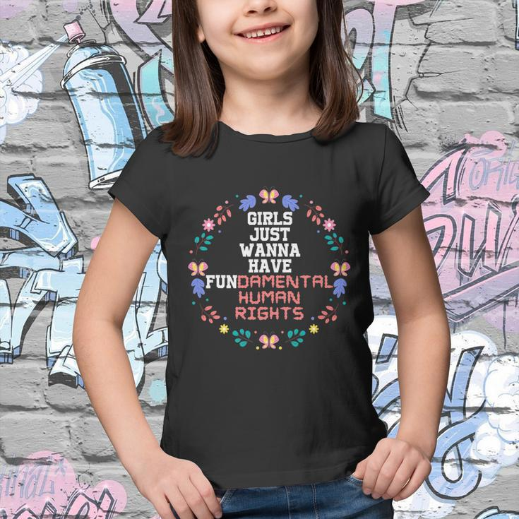 Girls Just Want To Have Fundamental Rights Equally Youth T-shirt