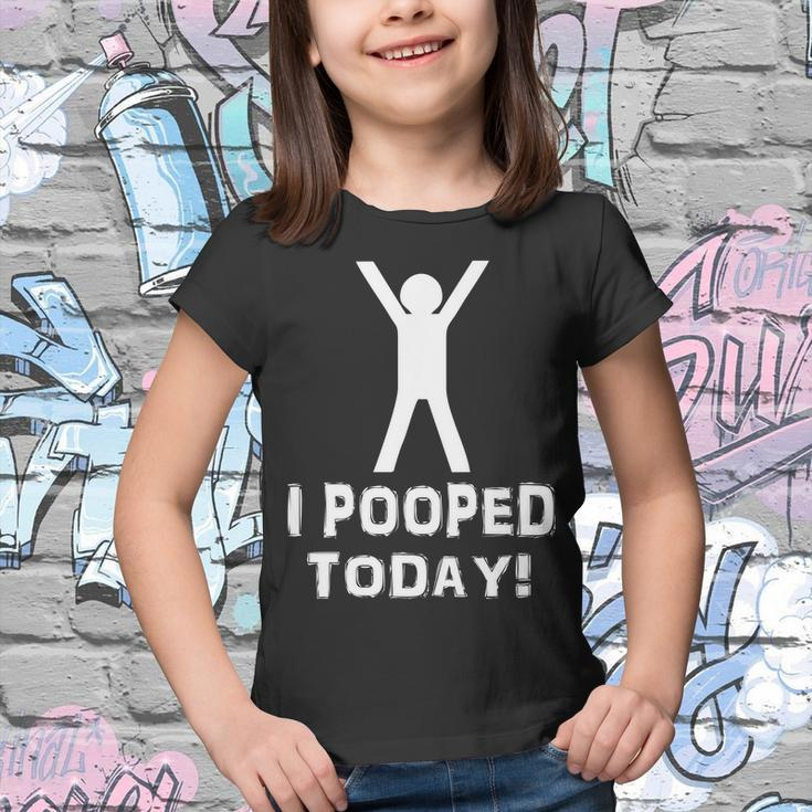 I Pooped Today Funny Humor Tshirt Youth T-shirt