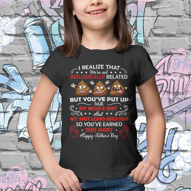 I Realize That Were Not Biologically Related Funny Stepdad Youth T-shirt