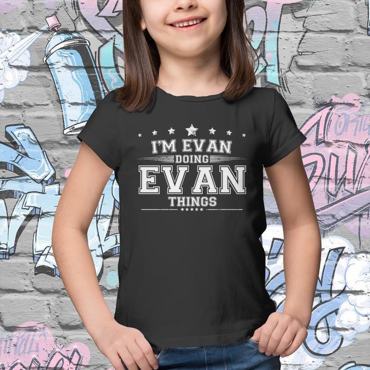 Im Evan Doing Evan Things Youth T-shirt