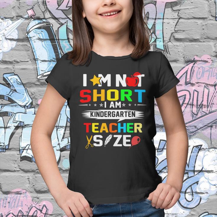 Im Not Short I Am Kindergarten Teacher Youth T-shirt