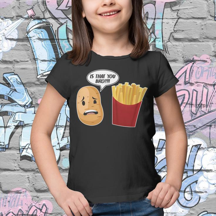 Is That You Bro Funny French Fries Youth T-shirt