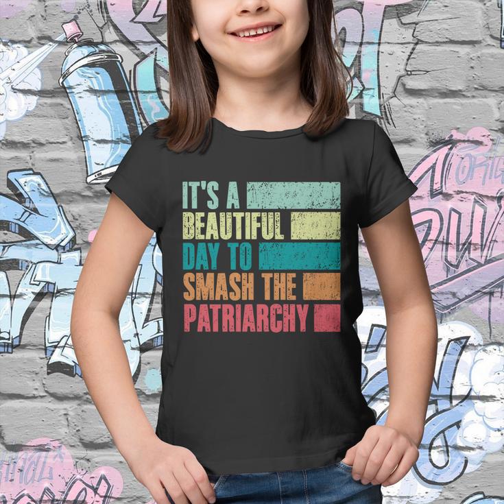 Its A Beautiful Day To Smash The Patriarchy Feminist Youth T-shirt