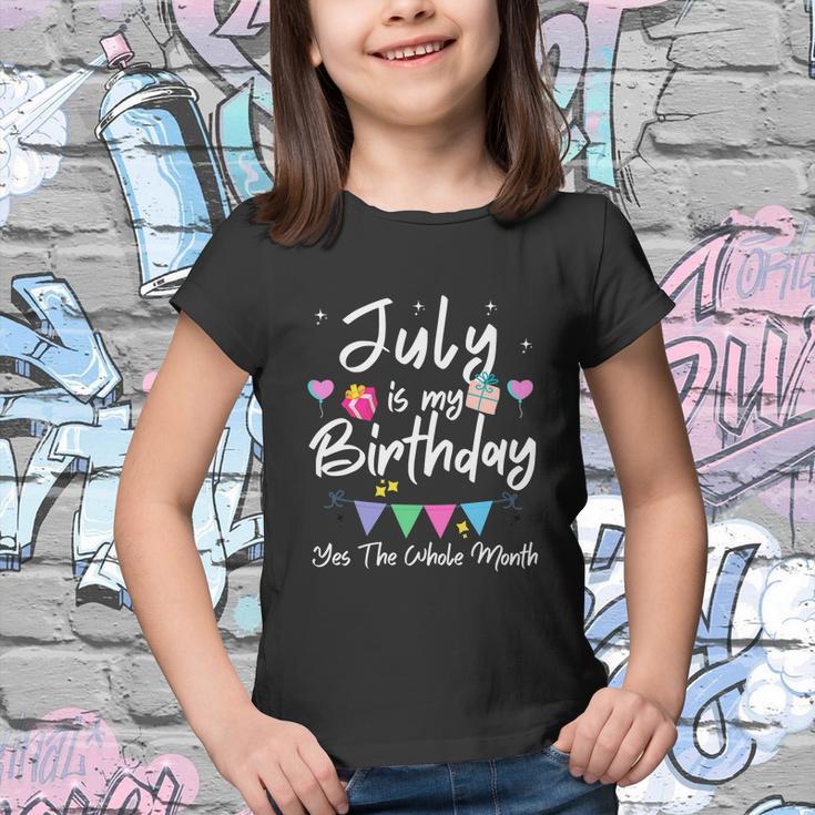 July Is My Birthday Month Funny Girl Youth T-shirt