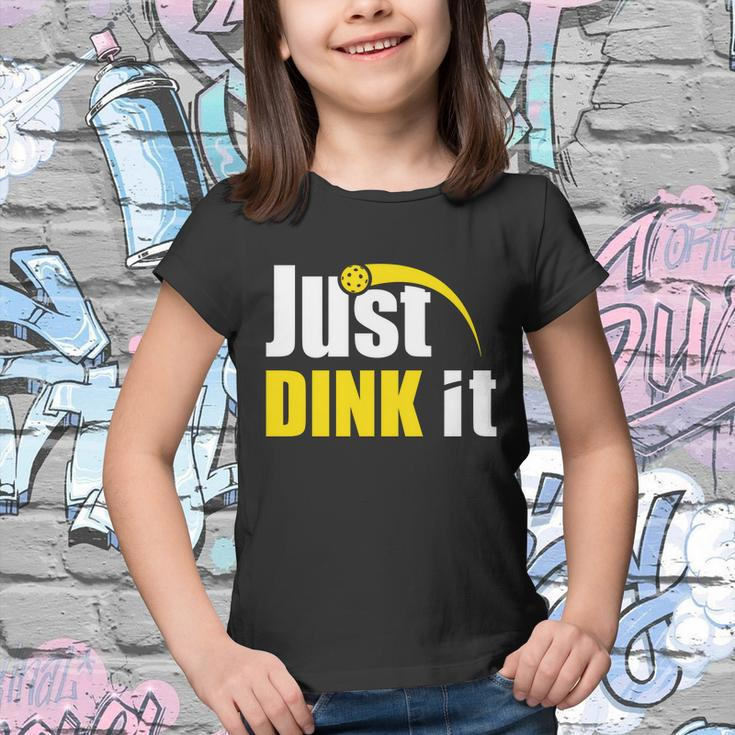 Just Dink It Funny Pickleball Play Pickle Ball Youth T-shirt