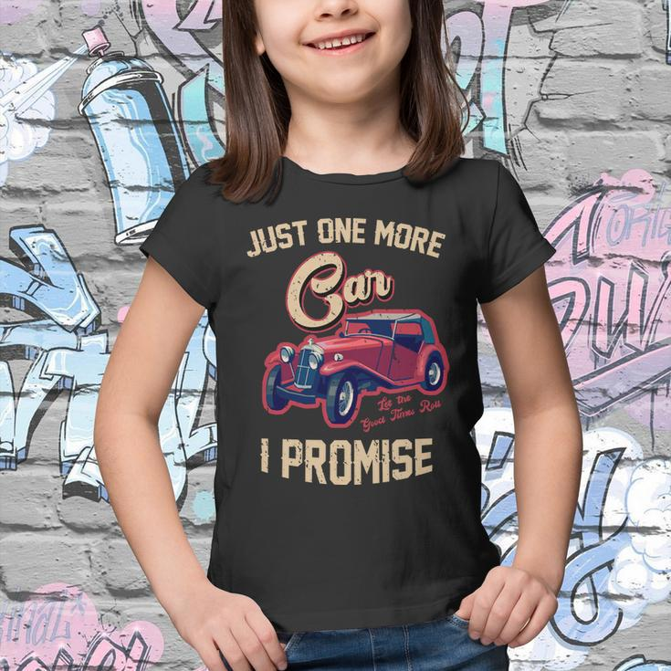 Just One More Car I Promise Vintage Classic Old Cars Tshirt Youth T-shirt