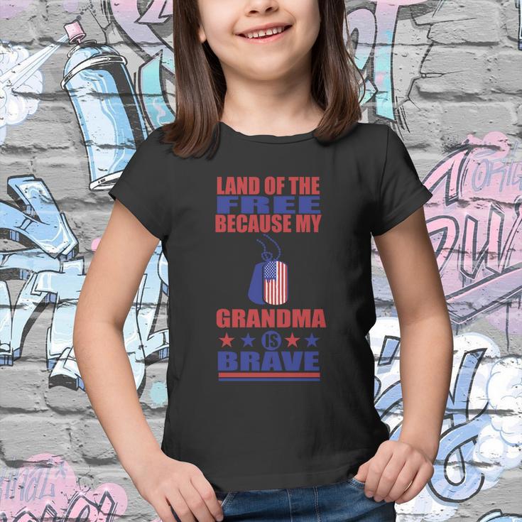 Land Of The Free Because My Grandma Is Brave 4Th Of July Youth T-shirt