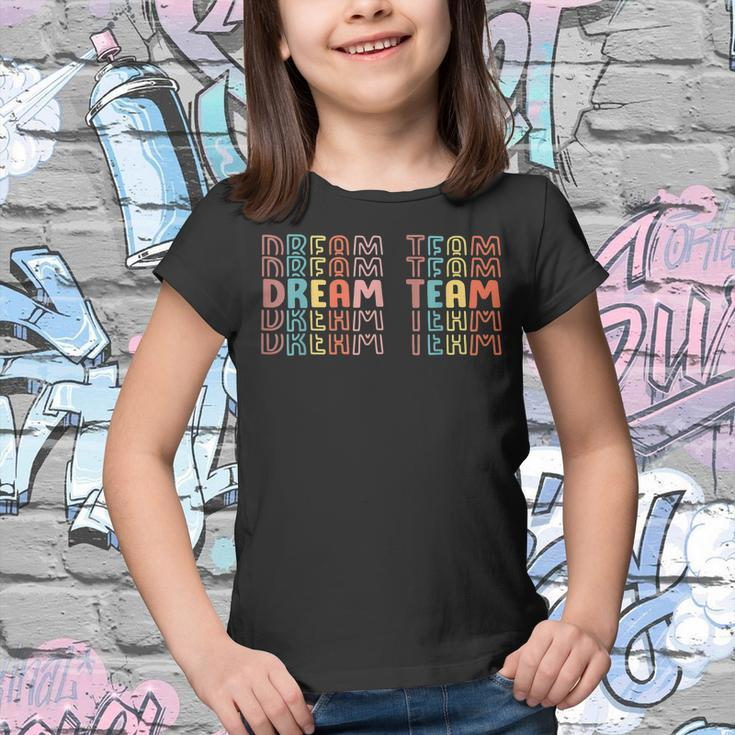 Last Day Of School Back To School Dream Team Teacher Kids Youth T-shirt