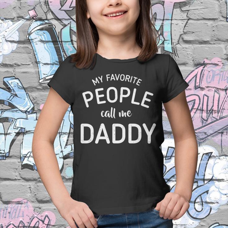 My Favorite People Call Me Daddy V2 Youth T-shirt