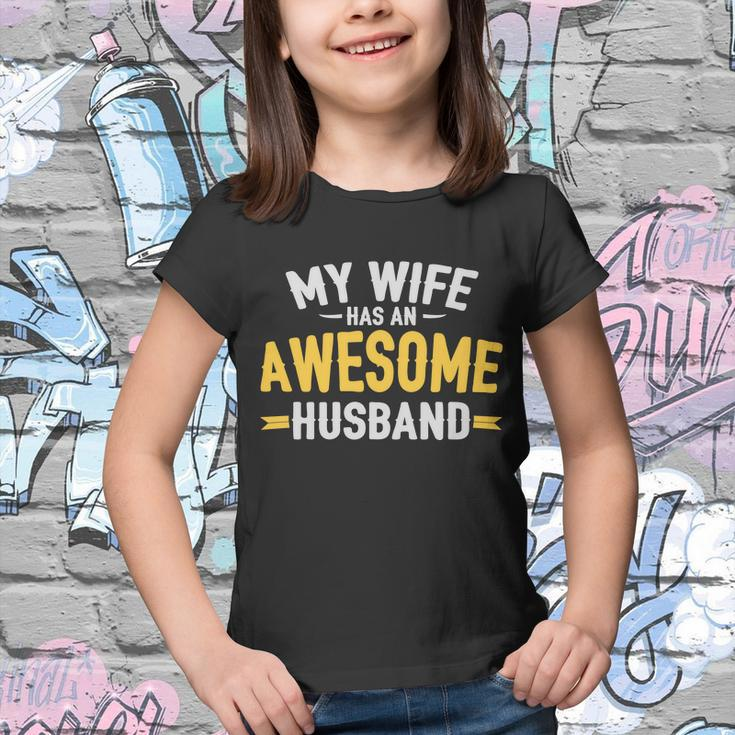 My Wife Has An Awesome Husband Tshirt Youth T-shirt