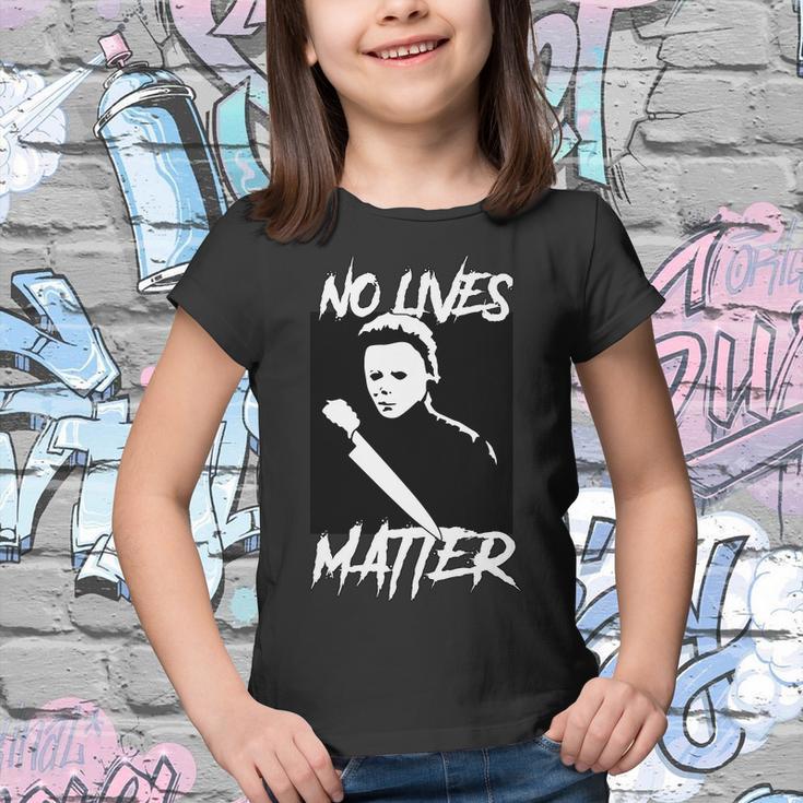 No Lives Matter Tshirt Youth T-shirt