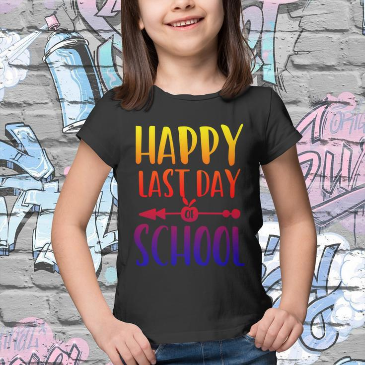 School Funny Gift Happy Last Day Of School Gift V2 Youth T-shirt