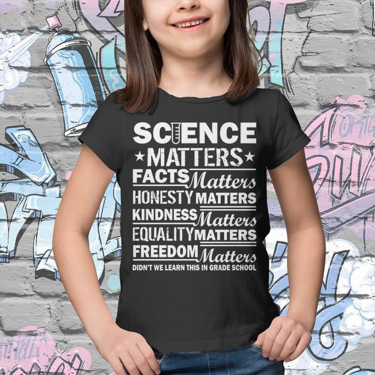 Science Matters Quote March For Science Youth T-shirt
