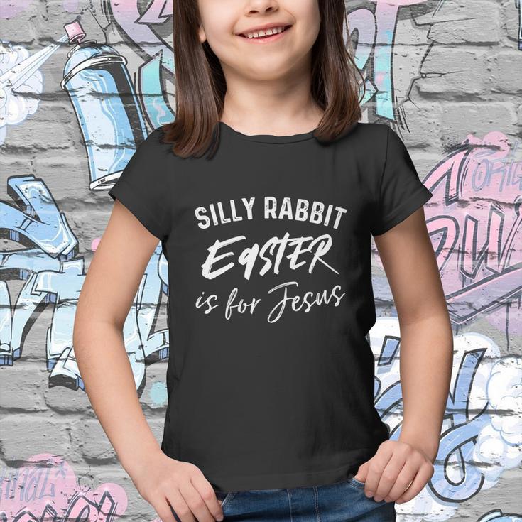 Silly Rabbit Easter Is For Jesus Funny Easter Youth T-shirt