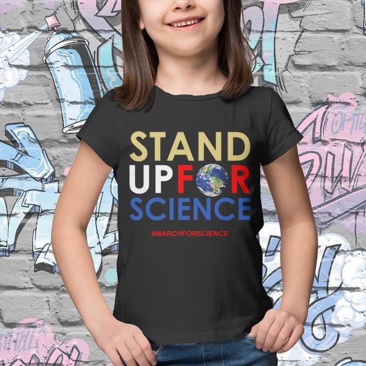 Stand Up For Science March For Science Earth Day Youth T-shirt