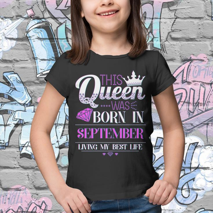 This Queen Was Born In September Living My Best Life Youth T-shirt