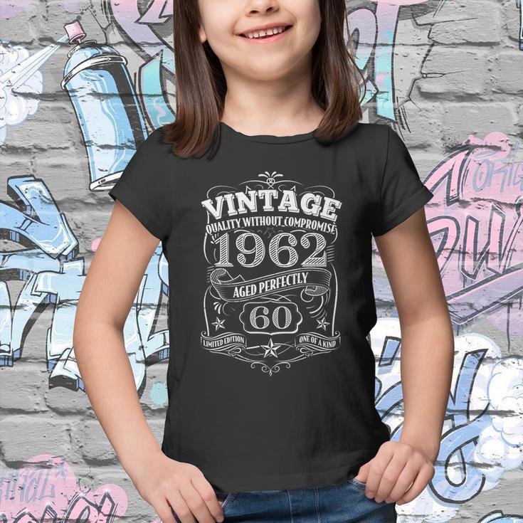 Vintage Quality Without Compromise 1962 Aged Perfectly 60Th Birthday Tshirt Youth T-shirt