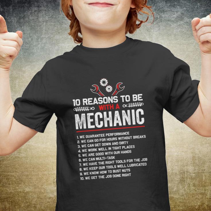 10 Reasons To Be With A Mechanic For Men Car Mechanics Youth T-shirt