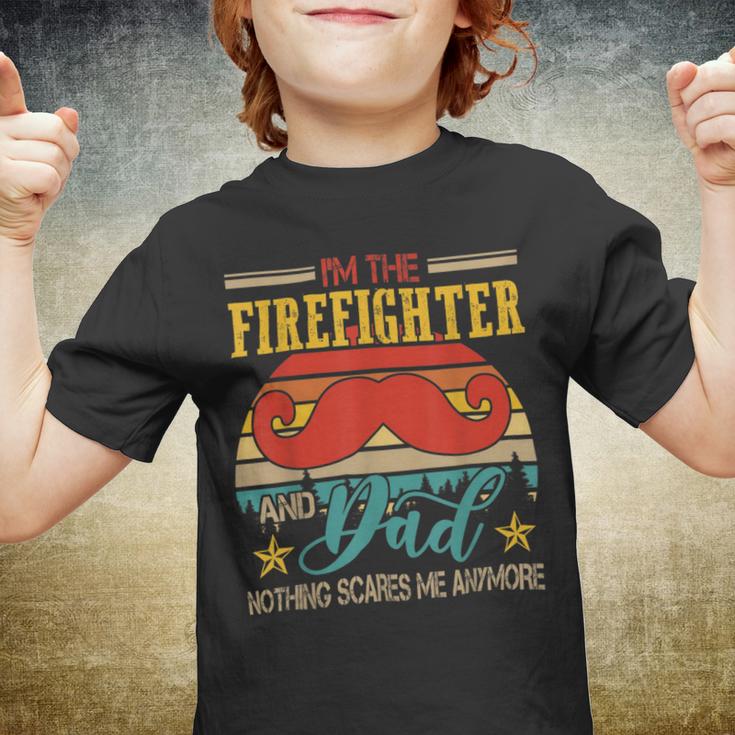 Firefighter Vintage Retro Im The Firefighter And Dad Funny Dad Mustache Youth T-shirt
