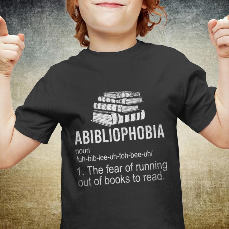 Abibliophobia Fear Of Running Out Of Books To Read Reading Gift Youth T-shirt