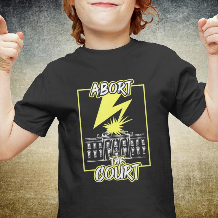 Abort The Court Scotus Reproductive Rights Youth T-shirt