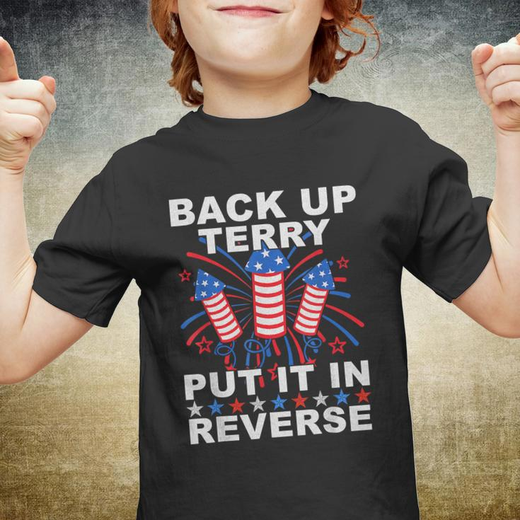 Back Up Terry Put It In Reverse Firework Funny 4Th Of July V4 Youth T-shirt