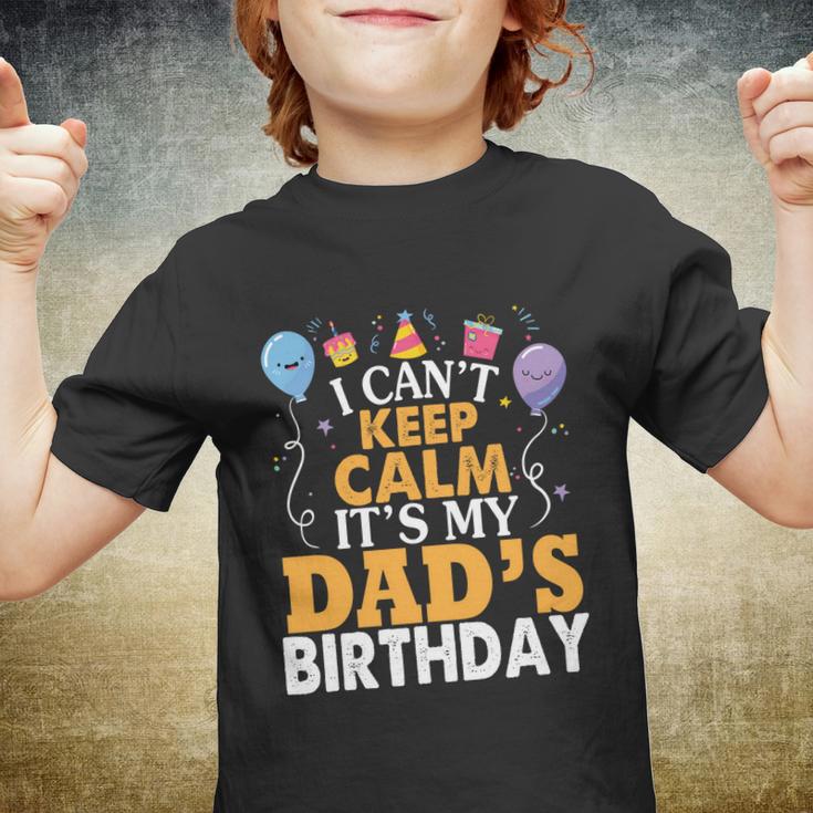 Baloons And Cake I Cant Keep Calm Its My Dads Birthday Cute Gift Youth T-shirt