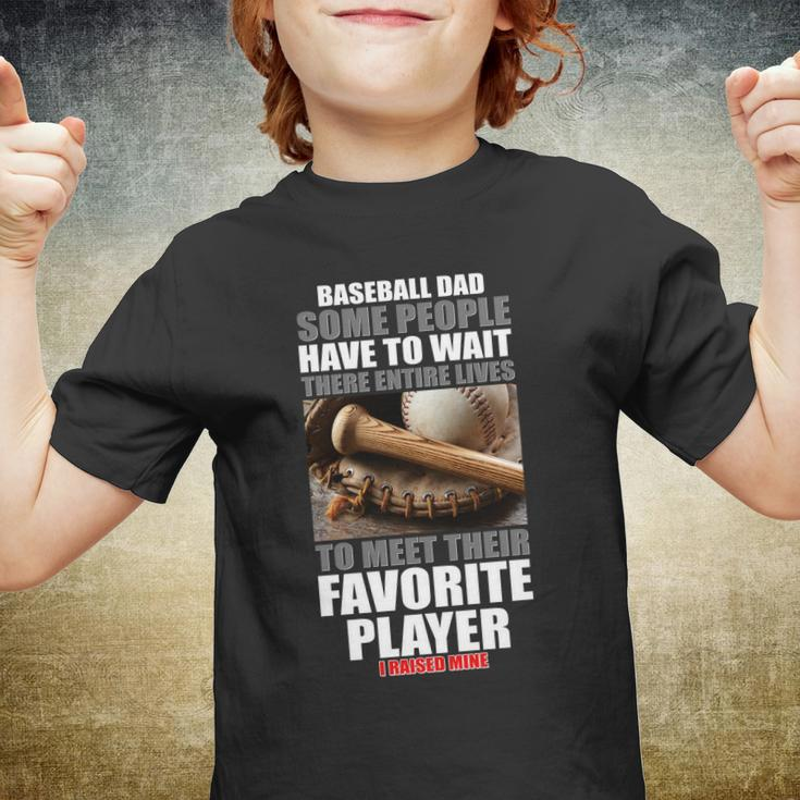 Baseball Dad Raised Favorite Player Youth T-shirt