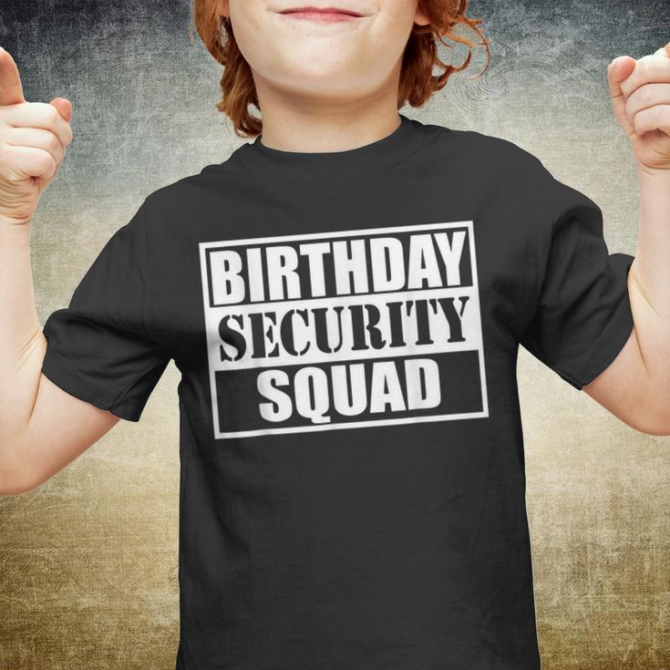 Birthday Security Squad Best Ever Birthday Squad Party Youth T-shirt