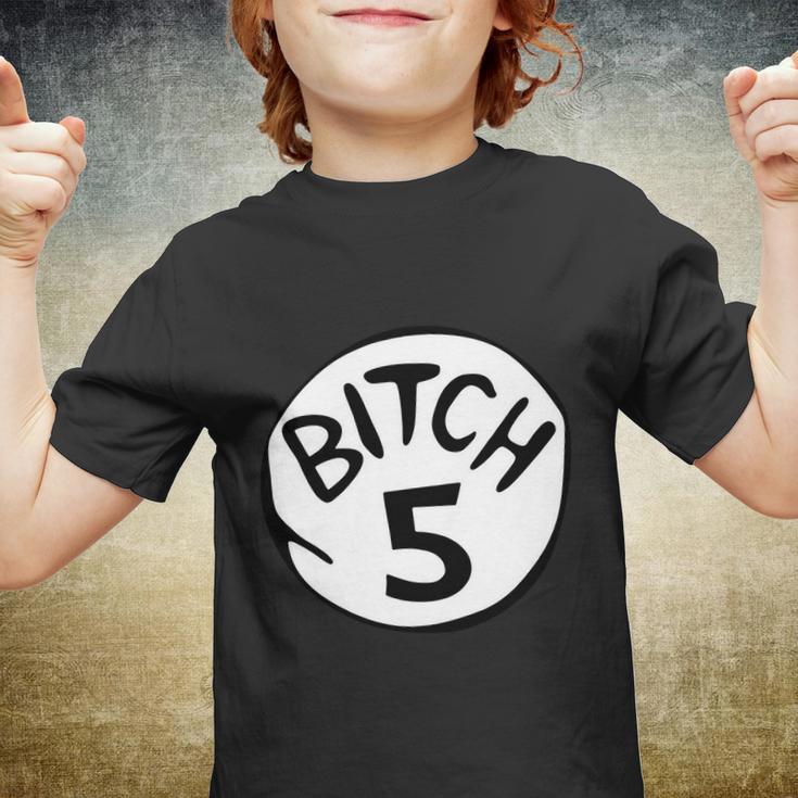 Bitch 5 Funny Halloween Drunk Girl Bachelorette Party Bitch Youth T-shirt