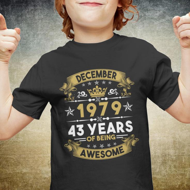 December 1979 43 Years Of Being Awesome Funny 43Rd Birthday Youth T-shirt