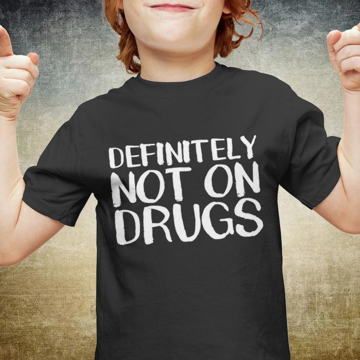 Definitely Not Drugs Tshirt Youth T-shirt