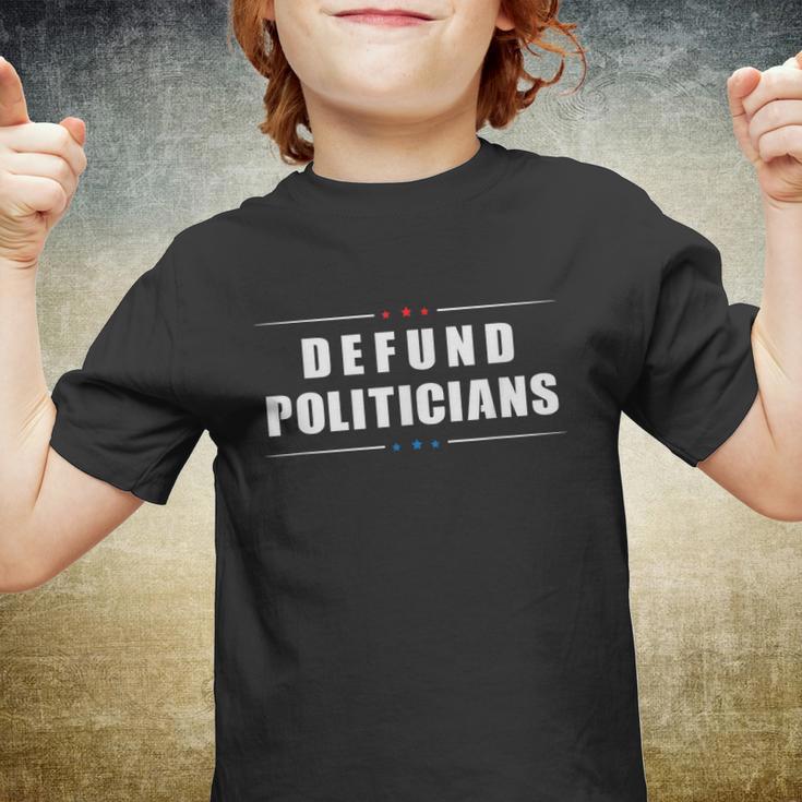 Defund Politicians V2 Youth T-shirt