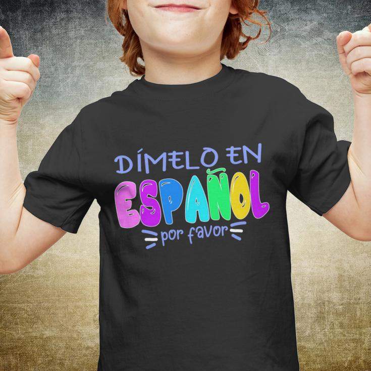 Dimelo En Espanol Bilingual Spanish Teacher Youth T-shirt