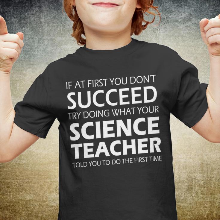 Do What Your Science Teacher Told You Tshirt Youth T-shirt