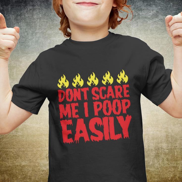 Dont Scare Me I Poop Easily Halloween Quote Youth T-shirt