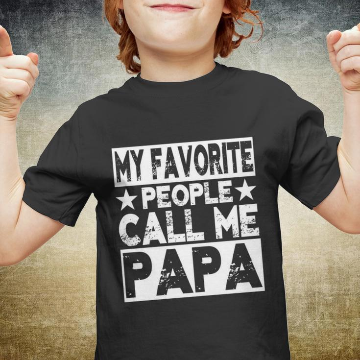 Family 365 My Favorite People Call Me Papa Grandpa Gift Youth T-shirt