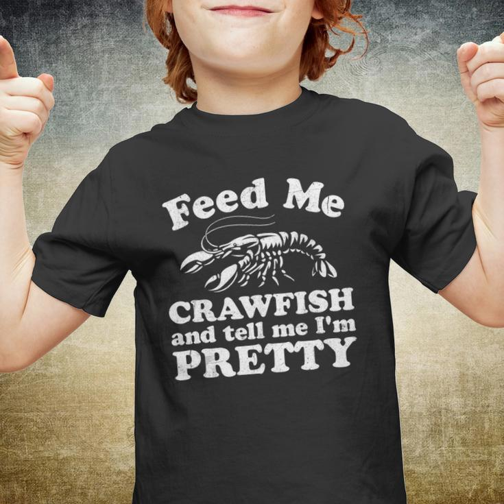 Feed Me Crawfish And Tell Me Im Pretty Funny Boil Mardi Gras Youth T-shirt