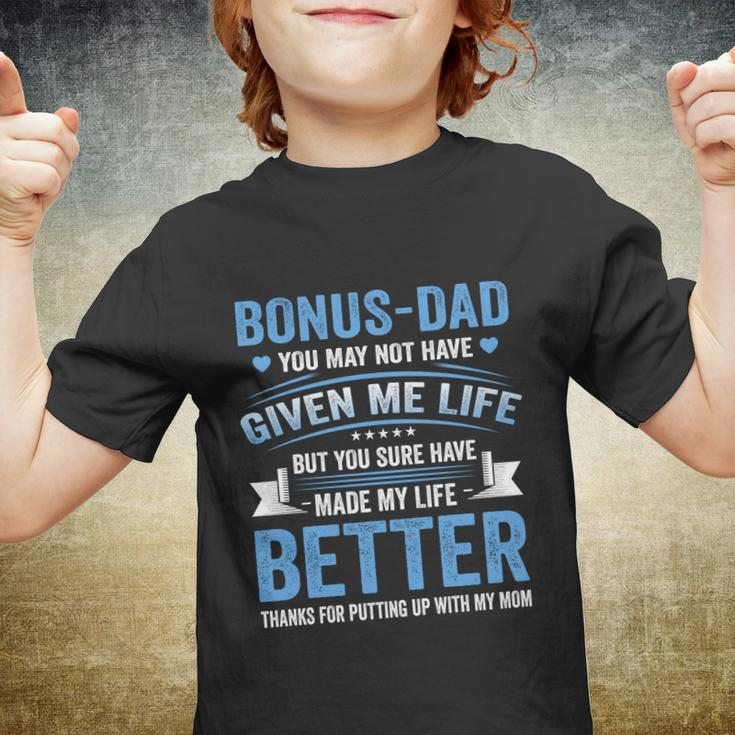 Funny Fathers Day Bonus Dad Gift From Daughter Son Wife Gift Youth T-shirt